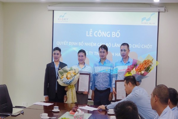 LỄ CÔNG BỐ QUYẾT ĐỊNH BỔ NHIỆM CÁN BỘ LÃNH ĐẠO CHỦ CHỐT CÔNG TY TNHH KÍNH HASKY